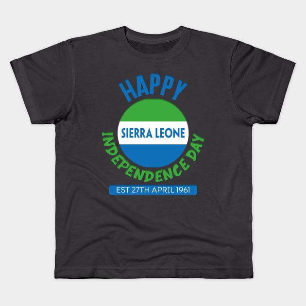 Sierra Leone Independence Celebration, Sierra Leone Flag Kids T-Shirt by alzo